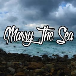 Marry The Sea