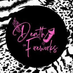 Death Or Fireworks