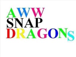 Aww Snap-dragons