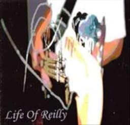 life of reilly