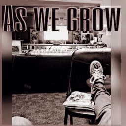 As We Grow